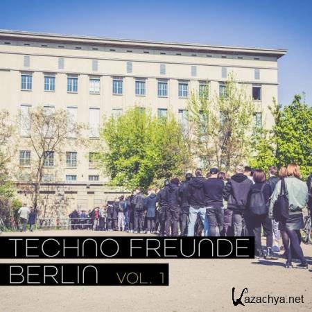 Techno Freunde Berlin, Vol. 1 (2018)