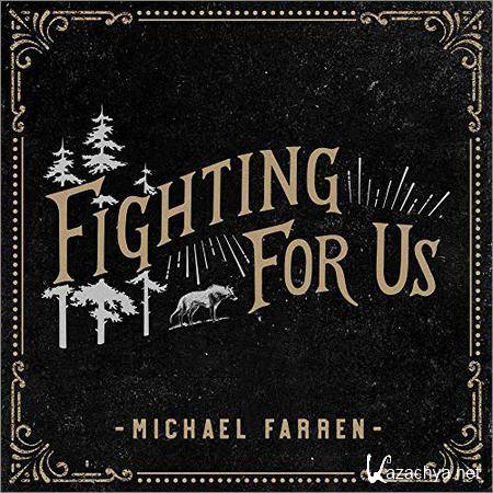 Michael Farren - Fighting For Us (2018)