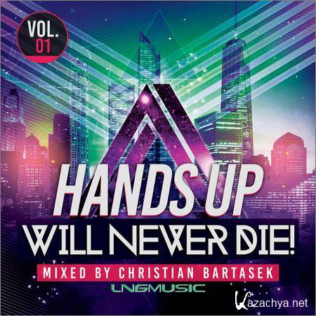 VA - Hands Up Will Never Die Vol.1 (2018)
