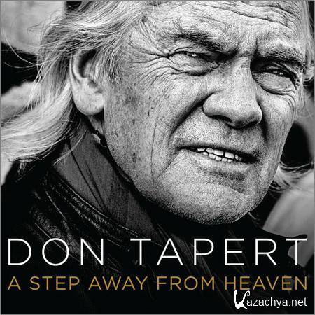 Don Tapert - A Step Away From Heaven (2018)
