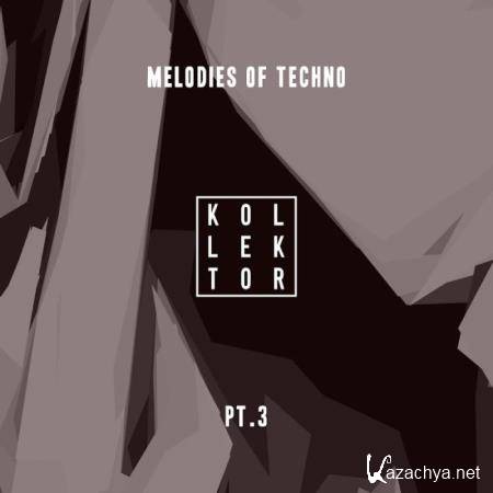 Melodies of Techno, Pt. 3 (2018)