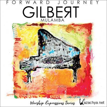 Gilbert Mulamba - Forward Journey (2018)