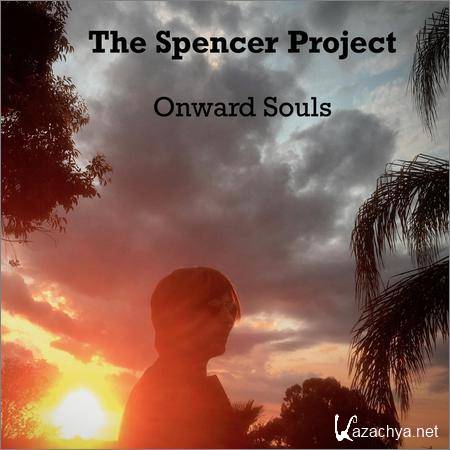 The Spencer Project - Onward Souls (2018)