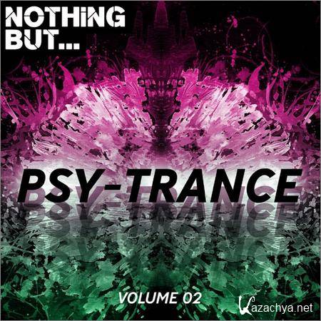VA - Nothing But... Psy Trance Vol.02 (2018)