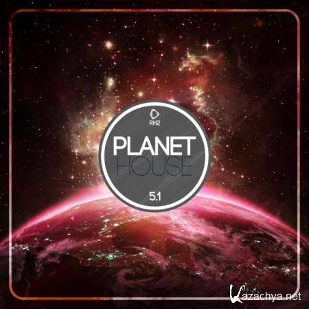 Planet House 5.1 (2018)