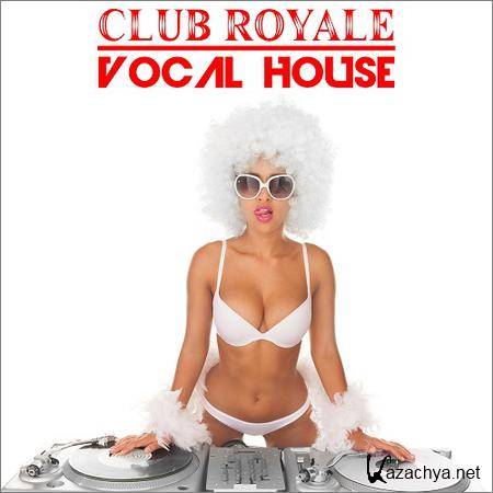 VA - Club Royale Vocal House (2018)