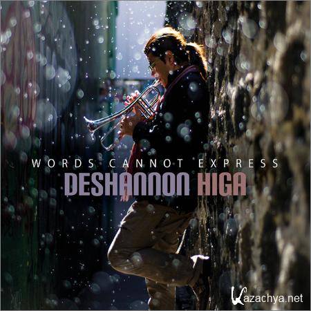 DeShannon Higa - Words Cannot Express (2018)
