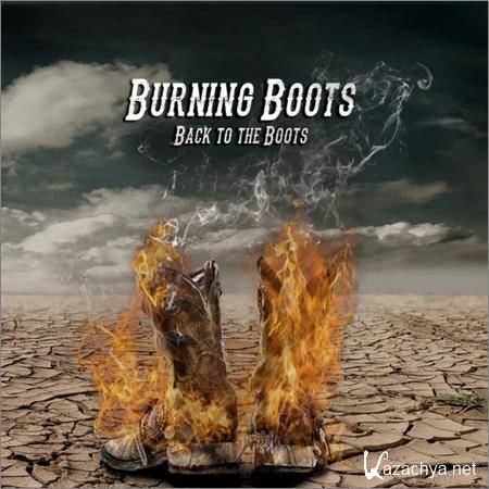 Burning Boots - Back to the Boots (2018)