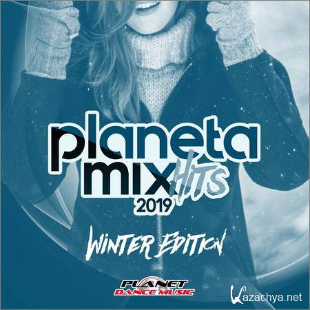 VA - Planeta Mix Hits 2019 (Winter Edition) (2018)