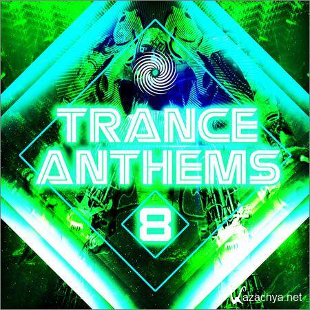 VA - Trance Anthems 8 (2018)