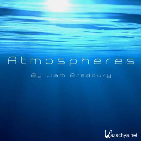 Liam Bradbury - Atmospheres (2018)