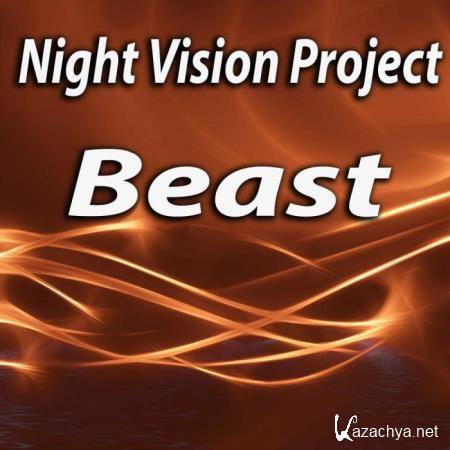 Night Vision Project - Beast (2018)