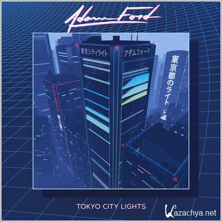 Adam Ford - Tokyo City Lights (2018)