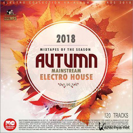 VA - Autumn Mainstream Electro House (2018)