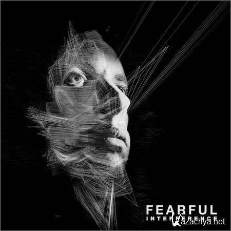 Fearful - Interference (LP) (2018)