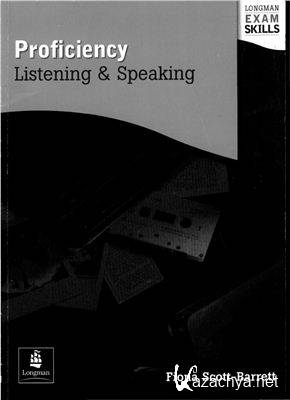 Fiona Scott-Barratt - Longman Exam Skills. Proficiency Listening and Speaking