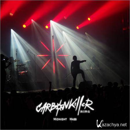 Carbon Killer - Midnight Mass (Live) (2018)