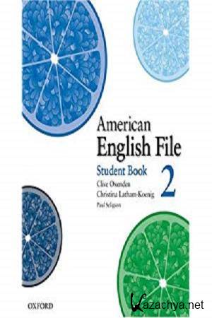 Clive Oxenden, Christina Latham - American English File 2