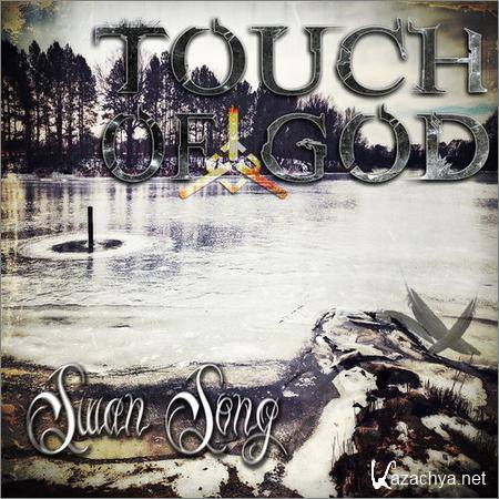 Touch of God - Swan Song (2018)