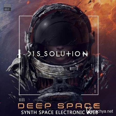 Dissolution: Deep Space Electronic (2018)
