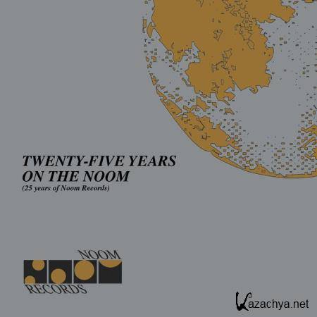 Twenty Five Years On The Noom (2018)