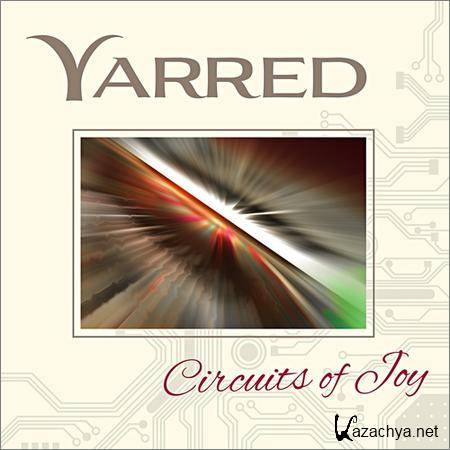 Yarred - Circuits of Joy (2015)