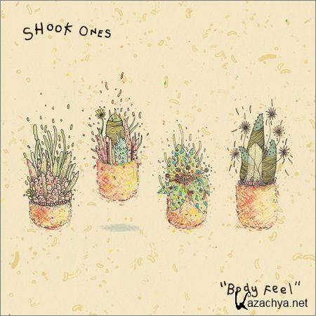 Shook Ones - Body Feel (2018)