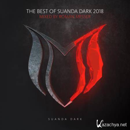 The Best Of Suanda Dark 2018 (Mixed By Roman Messer) (2018)