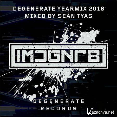 VA - Degenerate 2018 Yearmix (Mixed by Sean Tyas) (2018)