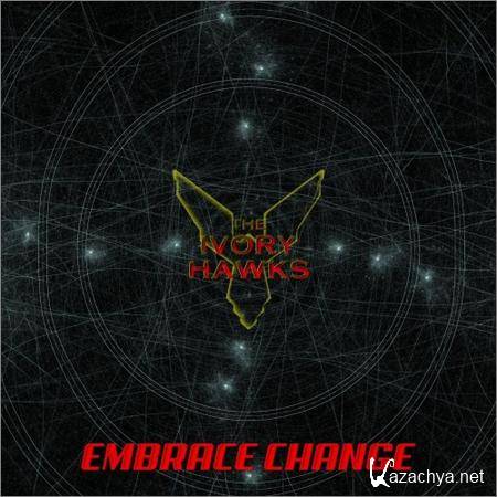 The Ivory Hawks - Embrace Change (2018)