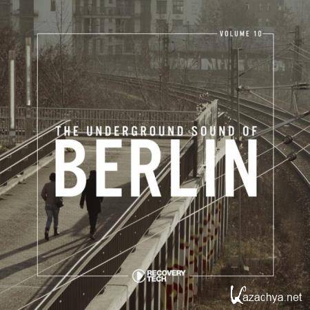 The Underground Sound of Berlin, Vol. 10 (2018)