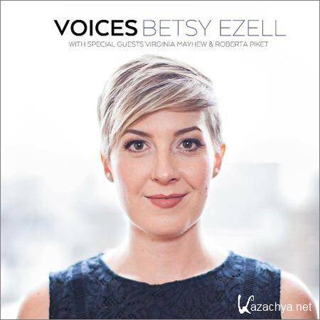 Betsy Ezell - Voices (2018)