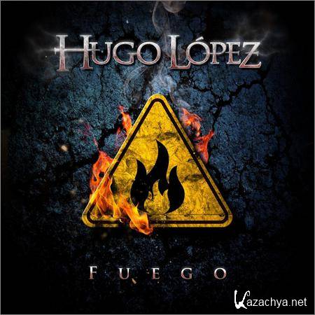 Hugo (Lopez) Lopez - Fuego (2018)