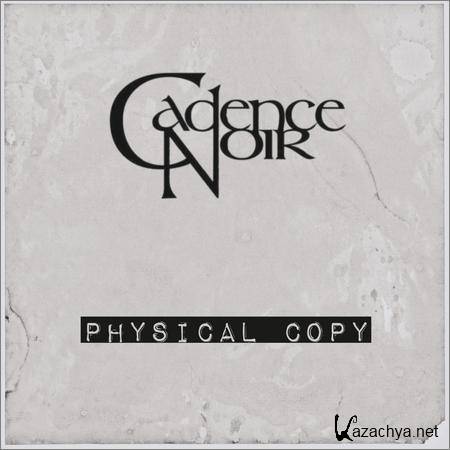 Cadence Noir - Physical Copy (2018)