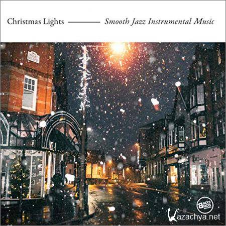 VA - Christmas Lights Smooth Jazz Instrumental Music (2018)