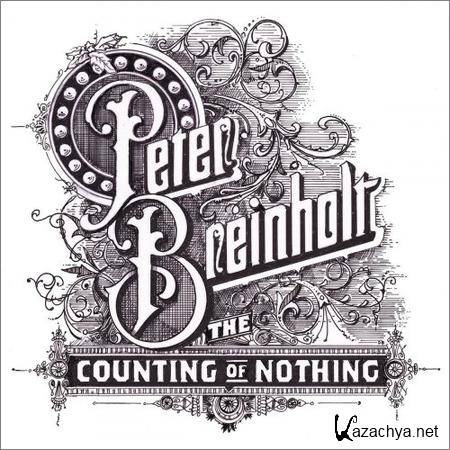 Peter Breinholt - The Counting Of Nothing (2018)