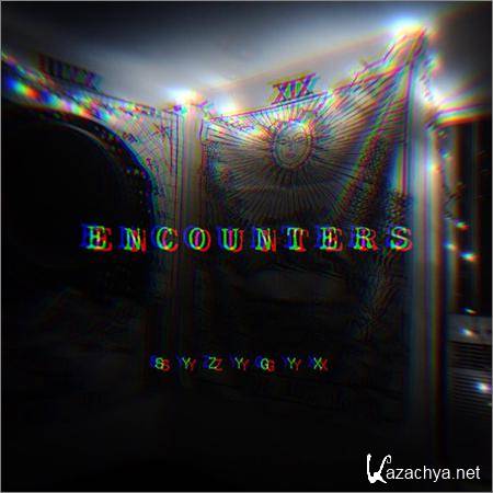 S Y Z Y G Y X - Encounters (EP) (2018)