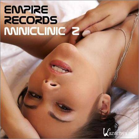VA - Empire Records - Miniclinic 2 (2018)