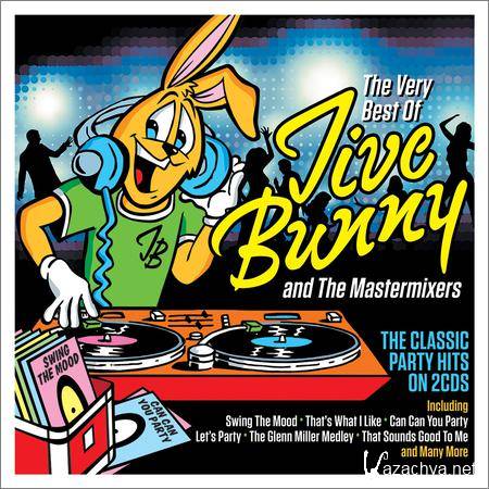 Jive Bunny And The Mastermixers - The Very Best Of Jive Bunny (2018)