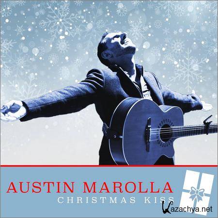 Austin Marolla - Christmas Kiss (Deluxe Edition) (2018)