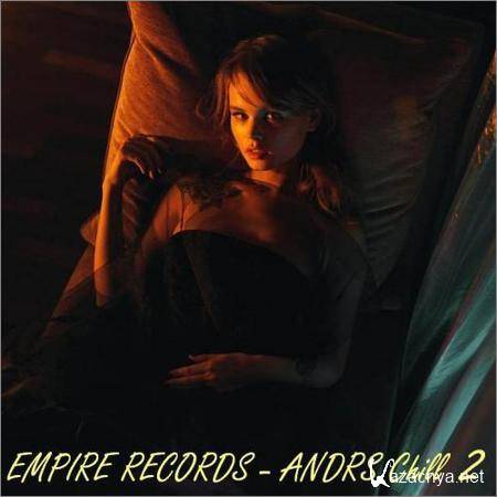 VA - Empire Records - Andrs Chill 2 (2018)