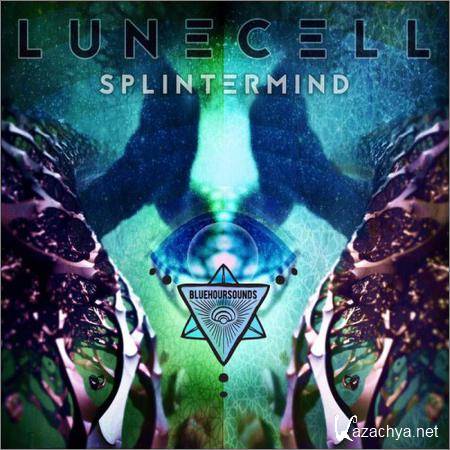 LuneCell - Splinter Mind (2018)