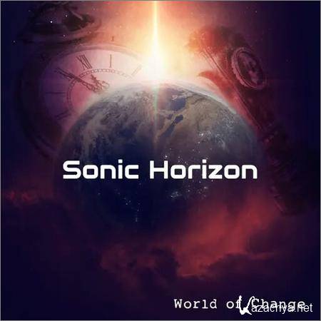 Sonic Horizon - World of Change (2019)