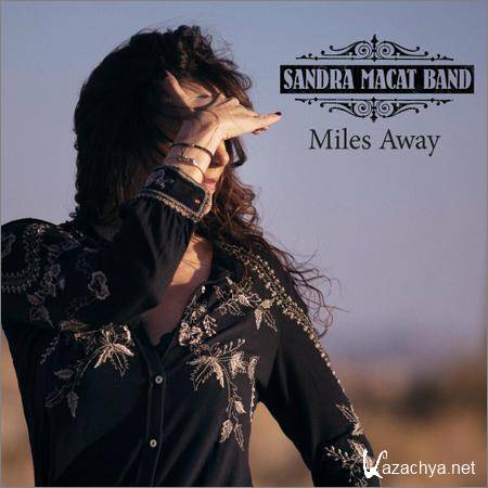 Sandra Macat Band - Miles Away (2018)