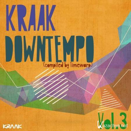 Kraak Downtempo Vol. 3 (Compiled by Timewarp) (2019)