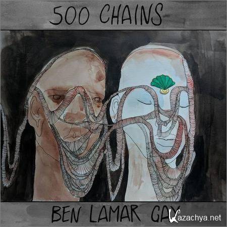 Ben LaMar Gay - 500 Chains (2019)