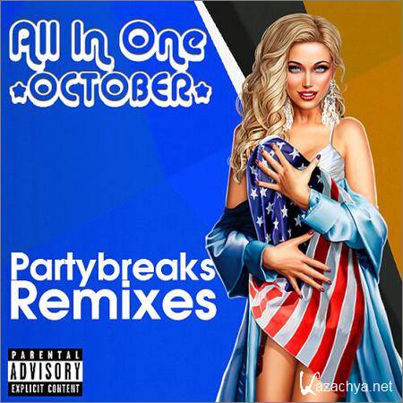VA - Partybreaks and Remixes - All In One October 004 (2018)