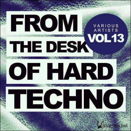 From The Desk Of Hard Techno, Vol. 13 (2019)