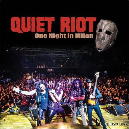 Quiet Riot - One Night In Milan (Live) (2019)