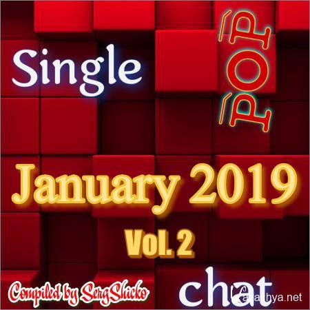 VA - Single Chat Pop January 2019 Vol. 2 (Compiled by SergShicko) (2019)